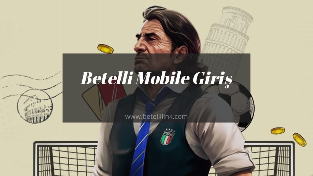 Betelli Mobile Giriş